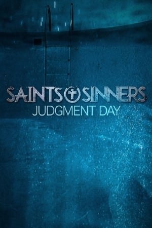Saints & Sinners: Judgment Day watch Saints & Sinners: Judgment Day