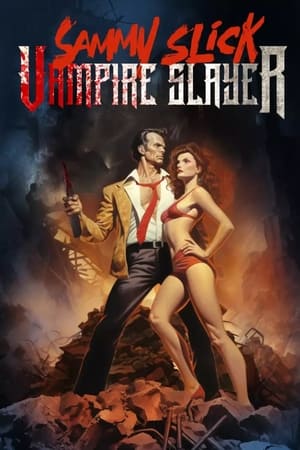 Sammy Slick: Vampire Slayer watch Sammy Slick: Vampire Slayer