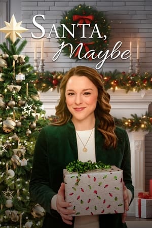 Santa, Maybe watch Santa, Maybe