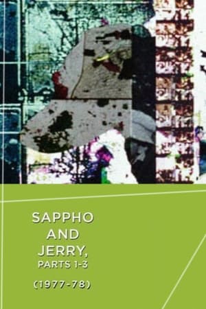 Sappho and Jerry (Parts I - III) watch Sappho and Jerry (Parts I - III)