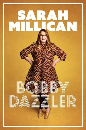 Sarah Millican: Bobby Dazzler watch Sarah Millican: Bobby Dazzler