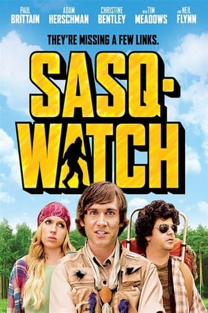 Sasq-Watch! watch Sasq-Watch!