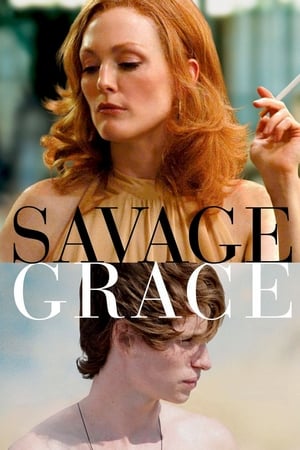 Savage Grace watch Savage Grace