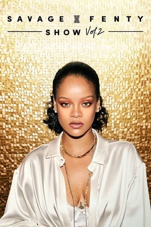 Savage X Fenty Show Vol. 2 watch Savage X Fenty Show Vol. 2