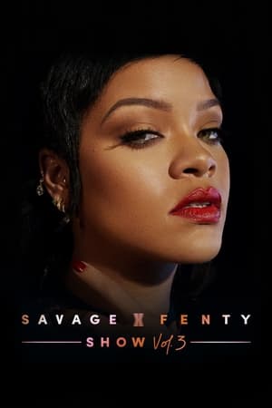 Savage X Fenty Show Vol. 3 watch Savage X Fenty Show Vol. 3