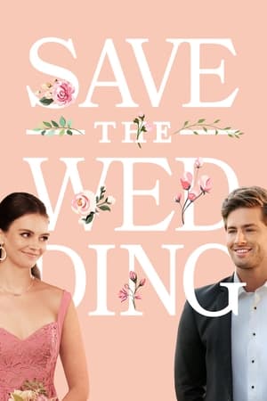 Save the Wedding watch Save the Wedding
