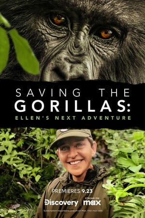 Saving the Gorillas: Ellen's Next Adventure watch Saving the Gorillas: Ellen's Next Adventure