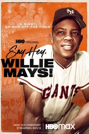 Say Hey, Willie Mays! watch Say Hey, Willie Mays!