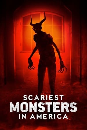 Scariest Monsters in America watch Scariest Monsters in America