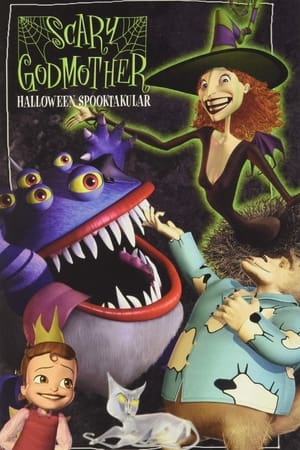 watch Scary Godmother: Halloween Spooktakular