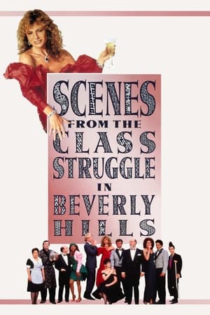 Scenes from the Class Struggle in Beverly Hills watch Scenes from the Class Struggle in Beverly Hills