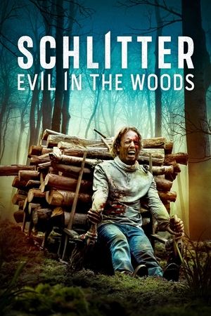 Schlitter: Evil in the Woods watch Schlitter: Evil in the Woods