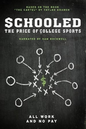Schooled: The Price of College Sports watch Schooled: The Price of College Sports