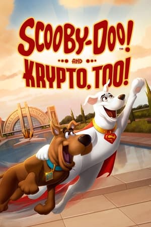 Scooby-Doo! and Krypto, Too! watch Scooby-Doo! and Krypto, Too!