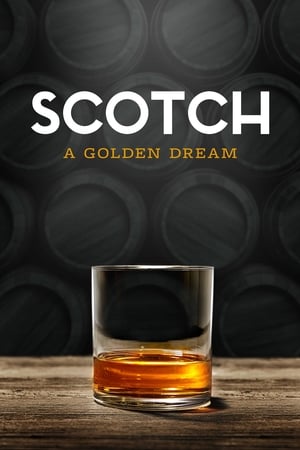 watch Scotch: A Golden Dream