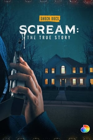 Scream: The True Story watch Scream: The True Story
