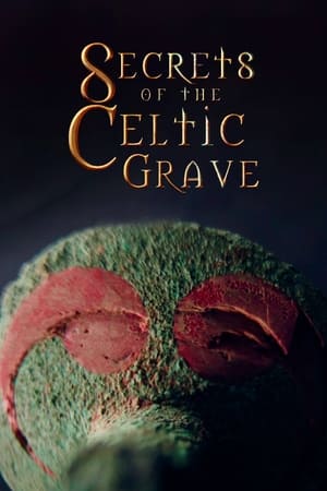 Secrets of the Celtic Grave watch Secrets of the Celtic Grave