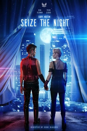 Seize the Night watch Seize the Night