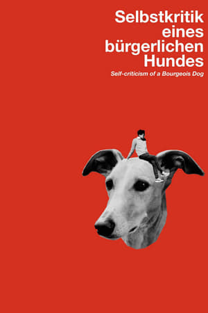 Self-Criticism of a Bourgeois Dog watch Self-Criticism of a Bourgeois Dog