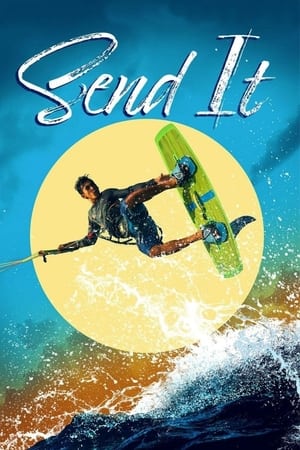 Send It! watch Send It!