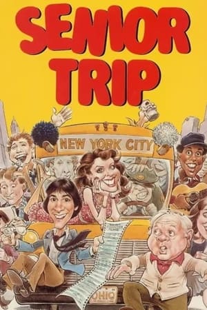 Senior Trip watch Senior Trip
