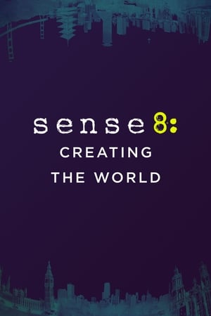 Sense8: Creating the World watch Sense8: Creating the World