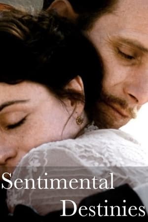 Sentimental Destinies watch Sentimental Destinies