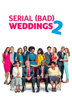 Serial (Bad) Weddings 2 watch Serial (Bad) Weddings 2