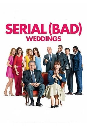 Serial (Bad) Weddings watch Serial (Bad) Weddings