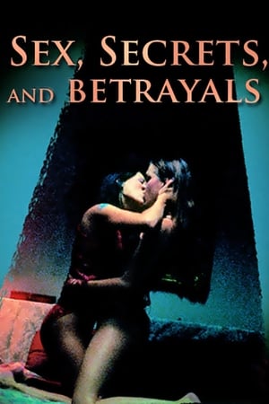 Sex, Secrets & Betrayals watch Sex, Secrets & Betrayals