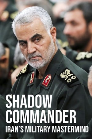 watch Shadow Commander: Iran’s Military Mastermind