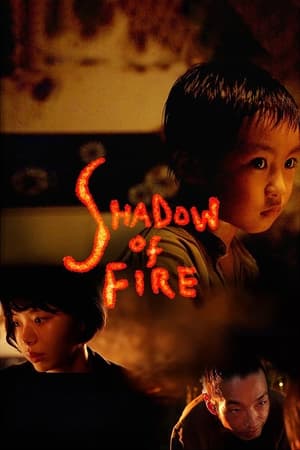 Shadow of Fire watch Shadow of Fire