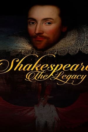 Shakespeare: The Legacy watch Shakespeare: The Legacy