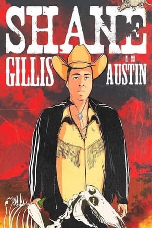 Shane Gillis: Live in Austin watch Shane Gillis: Live in Austin