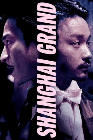 watch Shanghai Grand