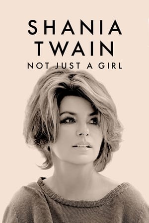 Shania Twain: Not Just a Girl watch Shania Twain: Not Just a Girl