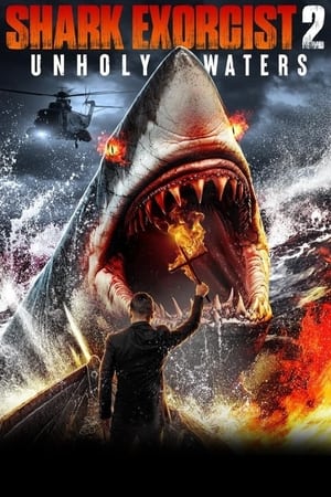 Shark Exorcist 2: Unholy Waters watch Shark Exorcist 2: Unholy Waters