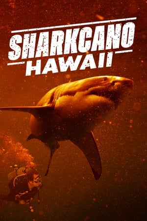Sharkcano: Hawaii watch Sharkcano: Hawaii
