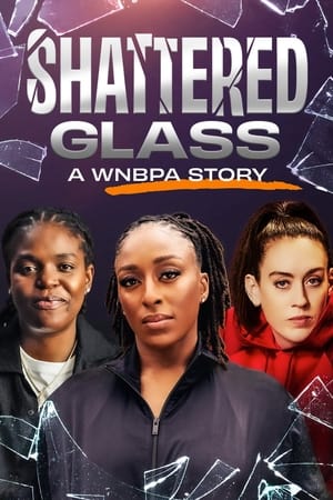 Shattered Glass: A WNBPA Story watch Shattered Glass: A WNBPA Story