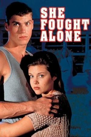 She Fought Alone watch She Fought Alone