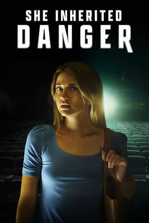 She Inherited Danger watch She Inherited Danger
