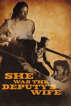 She was the Deputy's Wife watch She was the Deputy's Wife