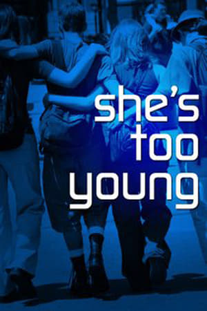 She's Too Young watch She's Too Young