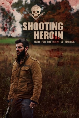 Shooting Heroin watch Shooting Heroin