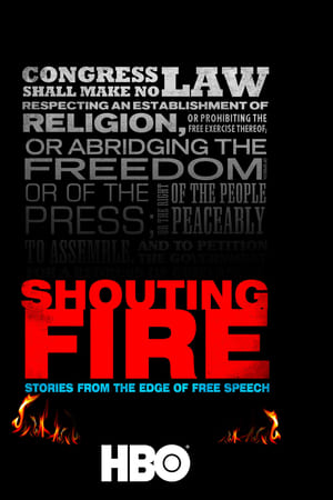 Shouting Fire: Stories from the Edge of Free Speech watch Shouting Fire: Stories from the Edge of Free Speech