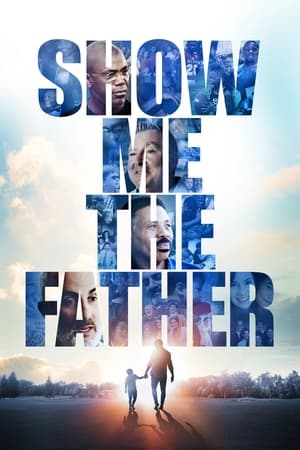 Show Me the Father watch Show Me the Father