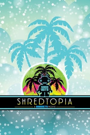 Shredtopia watch Shredtopia