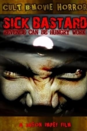 watch Sick Bastard