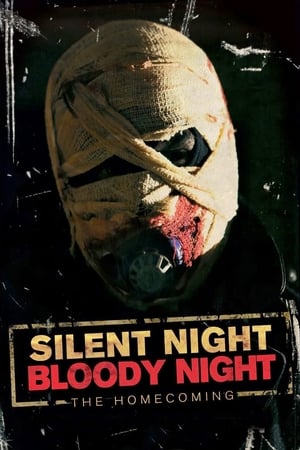 Silent Night, Bloody Night : The Homecoming watch Silent Night, Bloody Night : The Homecoming