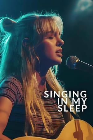 Singing in My Sleep watch Singing in My Sleep